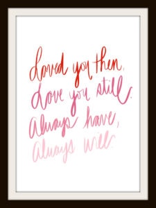 10 free valentine's day printables, free printables, free printable, valentine's day printables, valentine's day printable, valentine's day, free, valentine's decor, diy valentine's decor, loved you then love you still always have always will