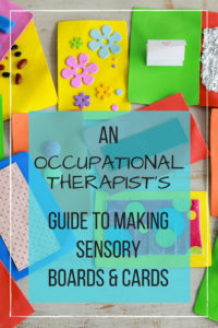 sensory boards for babies, a mom/occupational therapist's guide to make sensory boards and cards, mom, occupational therapist, sensory boards, sensory cards, sensory, occupational therapy and sensory, diy sensory boards, diy sensory cards, occupational therapist