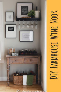 creating a farmhouse inspired wine nook, creating a wine nook, farmhouse inspired, farmhouse decor, wine nook, wine, wine corner, wine bottles, wine glasses, quote decor, sayings decor, DIY art, wine crafts, cork crafts