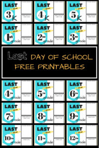 last day of school printables, school, last day of school, 3k, 4k, 5k, 1st grade, 2nd grade, 3rd grade, 4th grade, 5th grade, 6th grade, 7th grade, 8th grade, 9th grade, 10th grade, 11th grade, 12th grade, printable, free printable, family tradition, scrapbook