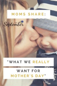 What Moms really want for Mother's Day, Mother's Day, mom, Mom's Day, what moms want, moms talk, moms share, mama tested- mama approved, mom advice, mom recommendation, mom gift ideas, gift ideas, mom ideas, what to get mom, what to buy for Mother's Day