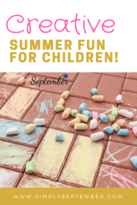 how to have a creative summer with kids, sidewalk chalk, creative summer fun, creative summer, summer fun, creative ideas, summer crafts, summer play, outdoor summer activities