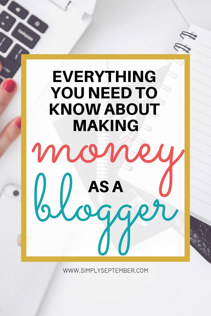 how to make money blogging from day 1, how to make money as a blogger, everything you need to know about making money as a blogger, affiliates, sponsored posts, ad networks, launching your own product, starting a blog